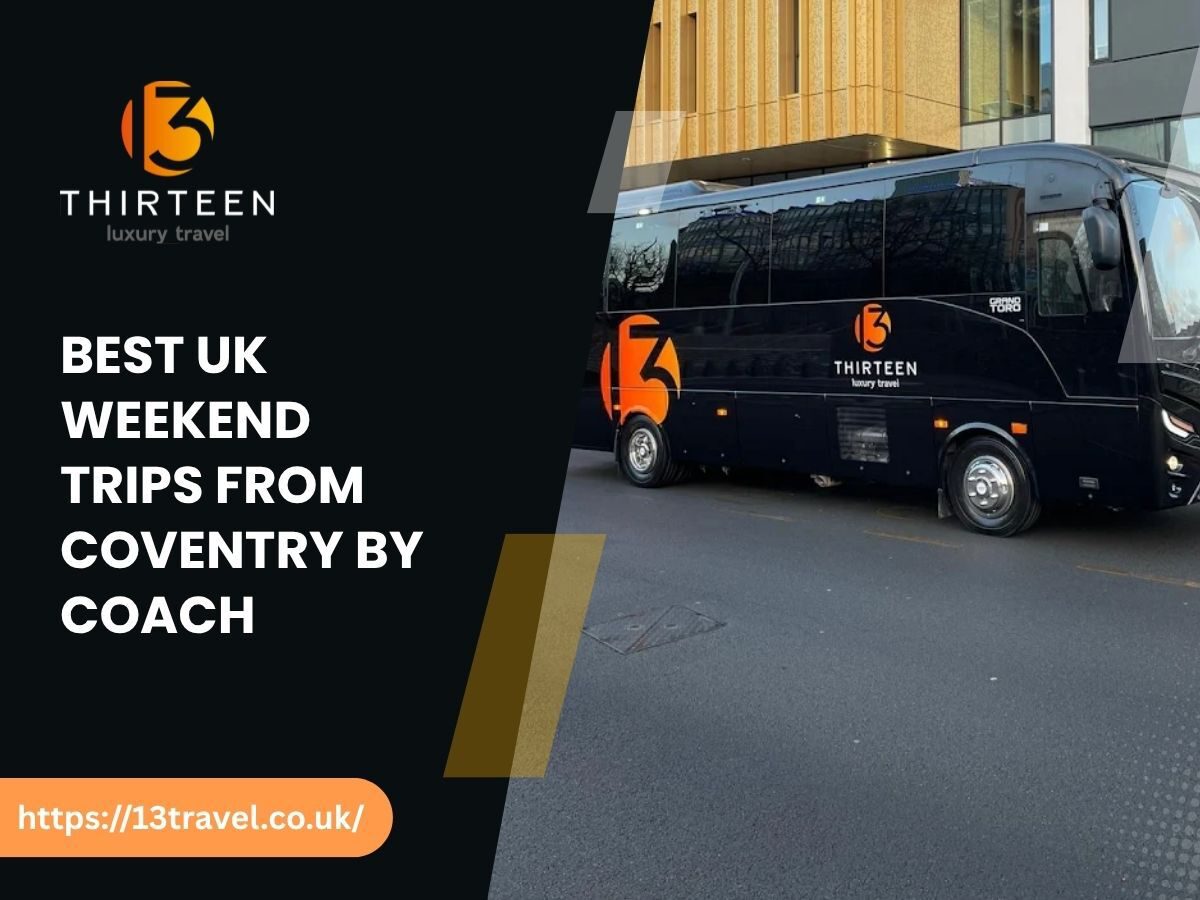 Best UK Weekend Trips from Coventry by Coach