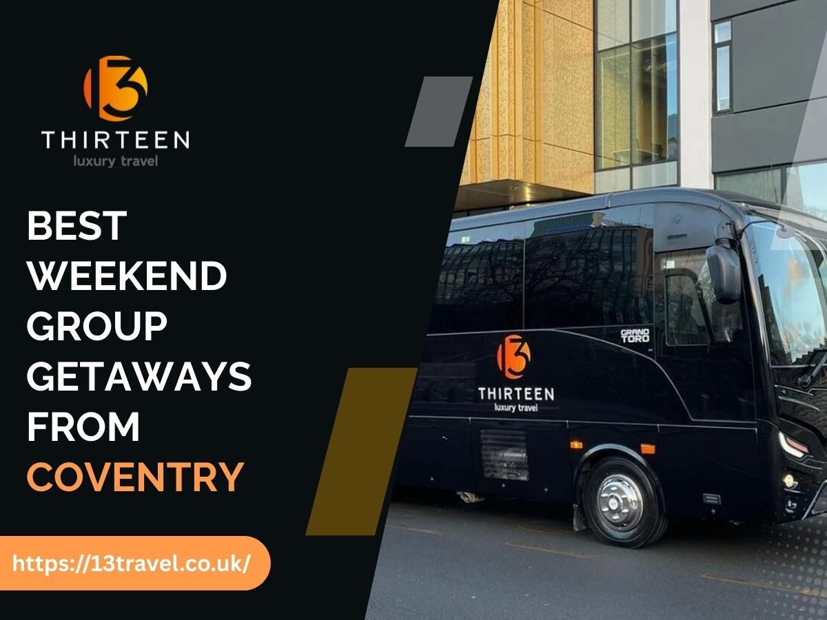 Best Weekend Group Getaways from Coventry