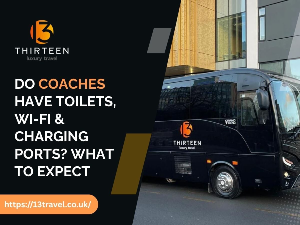 Do Coaches Have Toilets Wi Fi Charging Ports What to Expect