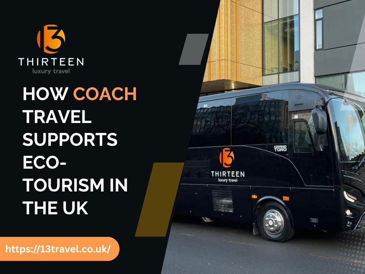 How Coach Travel Supports Eco Tourism in the UK