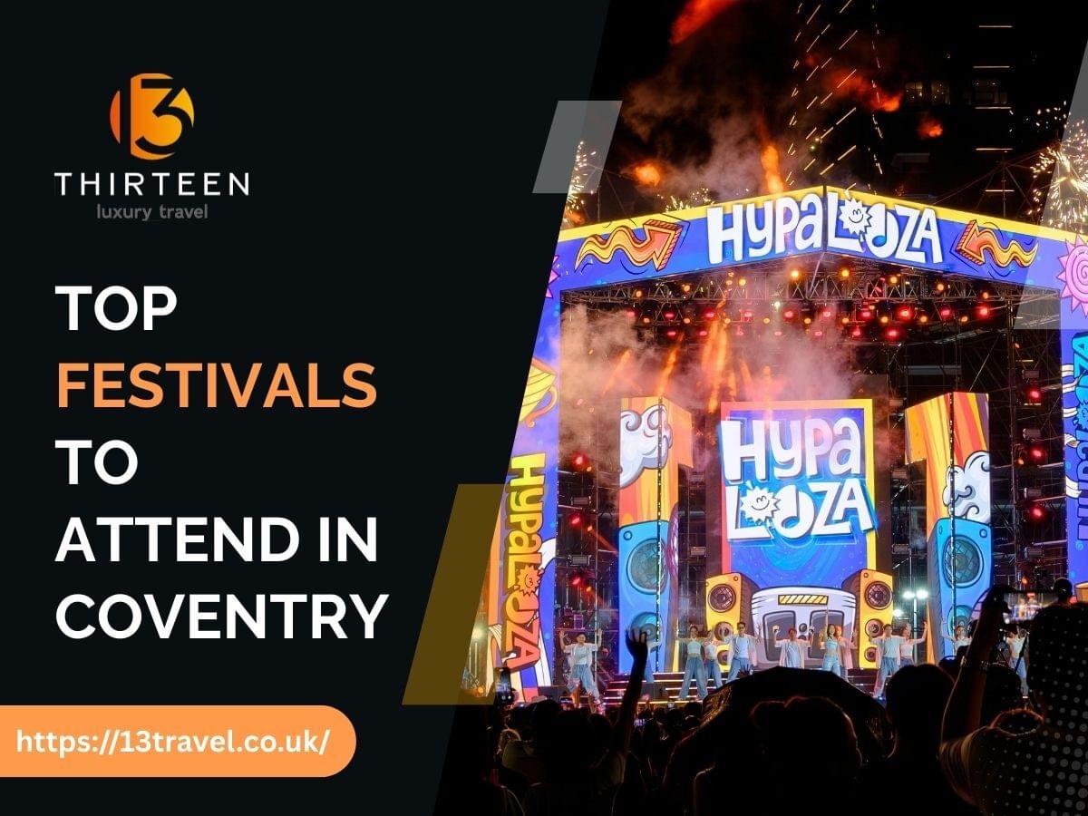 Top Festivals to Attend in Coventry