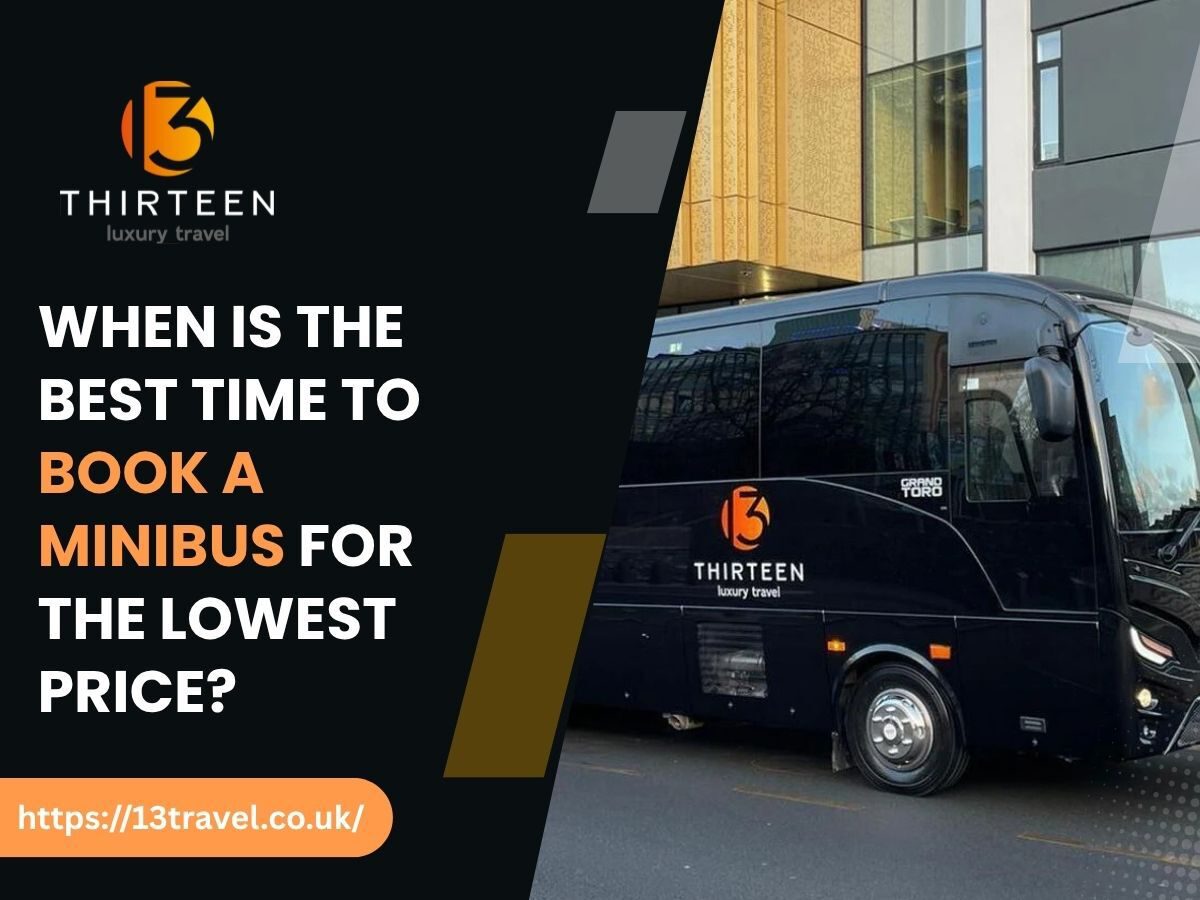 When is the Best Time to Book a Minibus for the Lowest Price